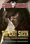 Deadworld: The Last Siesta
