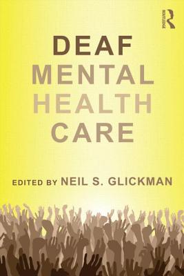Deaf Mental Health Care - Glickman, Neil S (Editor)
