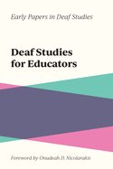 Deaf Studies for Educators: Volume 2