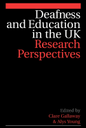 Deafness and Education in the UK: Research Perspectives
