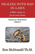 Dealing with Bad In-Laws: A Bible Study on Jacob and Laban