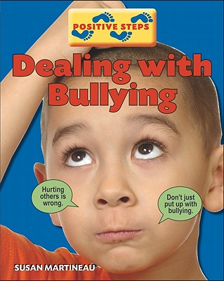 Dealing with Bullying - Preston, Penny, and Martineau, Susan