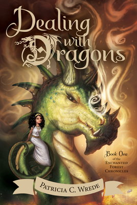 Dealing with Dragons: The Enchanted Forest Chronicles, Book One - Wrede, Patricia C