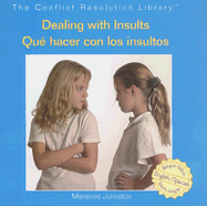 Dealing with Insults / Qu? Hacer Con Los Insultos