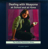 Dealing with Weapons at School and at Home - Apel, Lorelei