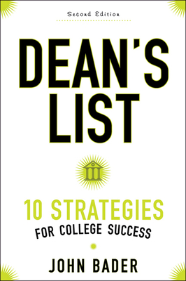 Dean's List: Ten Strategies for College Success - Bader, John
