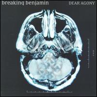 Dear Agony - Breaking Benjamin