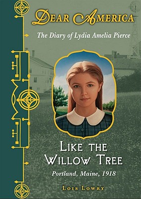 Dear America: Like the Willow Tree - Lowry, Lois