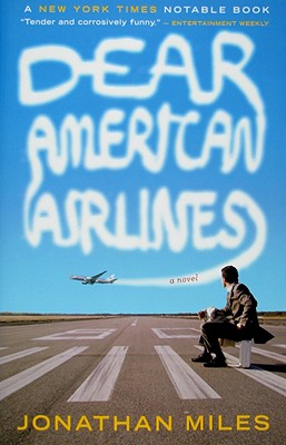 Dear American Airlines - Miles, Jonathan