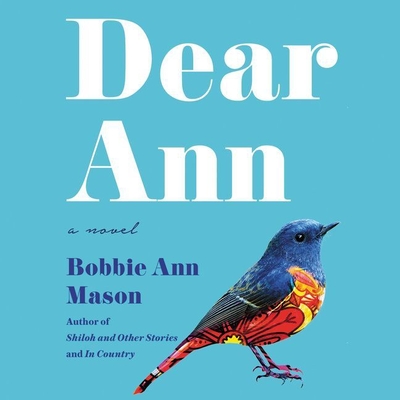 Dear Ann - Mason, Bobbie Ann, and Metzger, Janet (Read by)