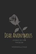Dear Anonymous