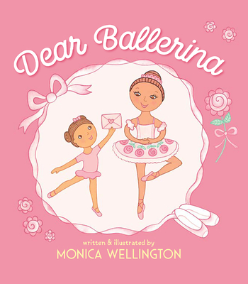 Dear Ballerina Dear Ballerina - Wellington, Monica