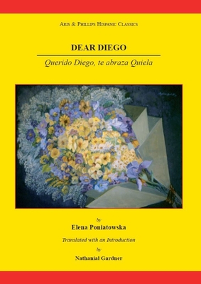 Dear Diego - Poniatowska, Elena, and Gardner, Nathanial (Translated by)