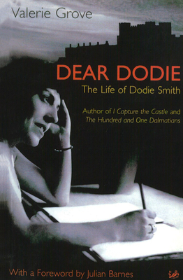 Dear Dodie: The Life of Dodie Smith - Grove, Valerie