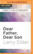 Dear Father, Dear Son: Two Lives...Eight Hours