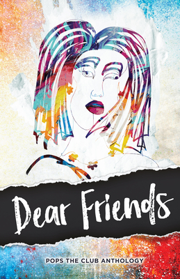 Dear Friends: Pops the Club Anthology - Friedman, Amy, and Danziger, Dennis