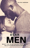 Dear Men: What You Were Never Told About Relationships With Women