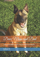 Dear Mom and Dad: Saying Goodbye to Your Pet and What Lies Ahead