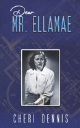 Dear Mr. Ellamae