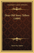 Dear Old Story Tellers (1889)