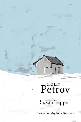 Dear Petrov - Tepper, Susan