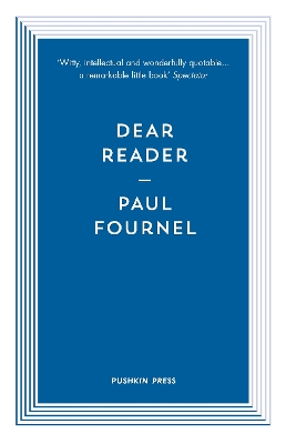 Dear Reader - Fournel, Paul, and Bellos, David (Translated by)