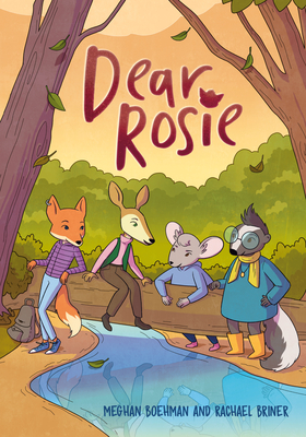 Dear Rosie: (A Graphic Novel) - Boehman, Meghan, and Briner, Rachael