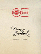 Dear Scotland: Notes to our Nation
