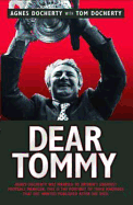 Dear Tommy - Docherty, Agnes, and Docherty, Tom