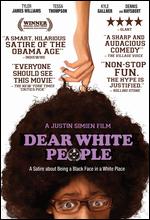 Dear White People - Justin Simien