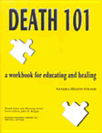 Death 101: A Workbook for Educating and Healing