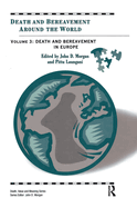 Death and Bereavement Around the World: Death and Bereavement in Europe: Volume 3