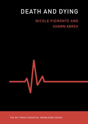 Death and Dying - Piemonte, Nicole M, and Abreu, Shawn