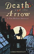 Death and the Arrow: A Tom Marlowe Adventure