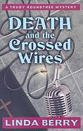 Death and the Crossed Wires
