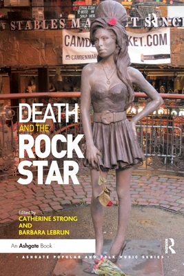 Death and the Rock Star - Strong, Catherine, and Lebrun, Barbara