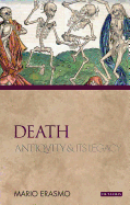 Death: Antiquity and Its Legacy