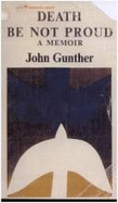 Death Be Not Proud - Gunther, John