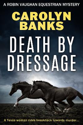 Death By Dressage - Banks, Carolyn