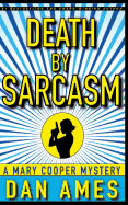 Death by Sarcasm: A Mary Cooper Mystery