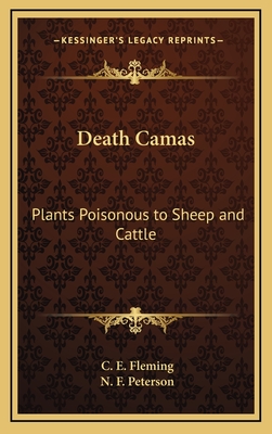 Death Camas: Plants Poisonous to Sheep and Cattle - Fleming, C E, and Peterson, N F