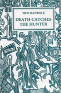 Death Catches the Hunter