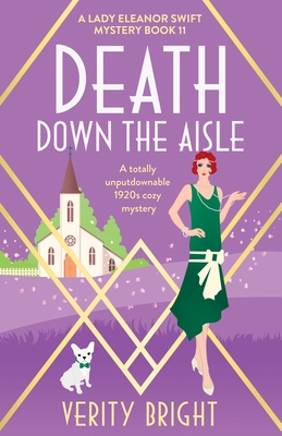 Death Down the Aisle: A totally unputdownable 1920s cozy mystery - Bright, Verity