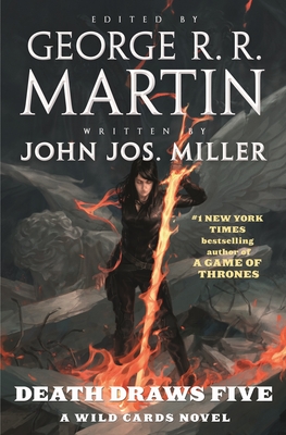 Death Draws Five: A Wild Cards Novel - Martin, George R R, and Miller, John Jos