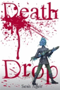 Death Drop (the D-Evolution, Book One) - Sean Allen