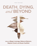 Death, Dying, and Beyond