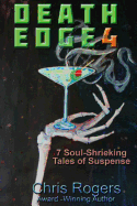 Death Edge 4: 7 Soul-Shrieking Tales of Suspense