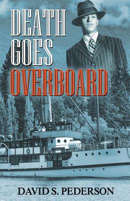 Death Goes Overboard - Pederson, David S