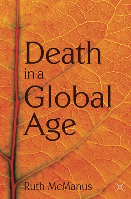 Death in a Global Age - McManus, Ruth
