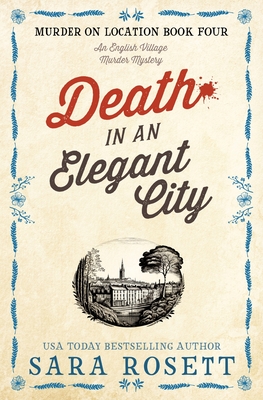 Death in an Elegant City - Rosett, Sara